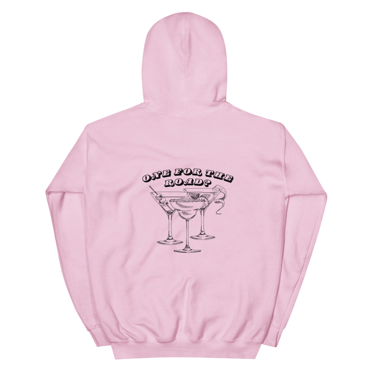 One for the road Hoodie