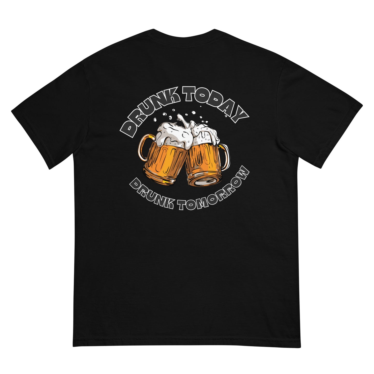 Drunk today t-shirt