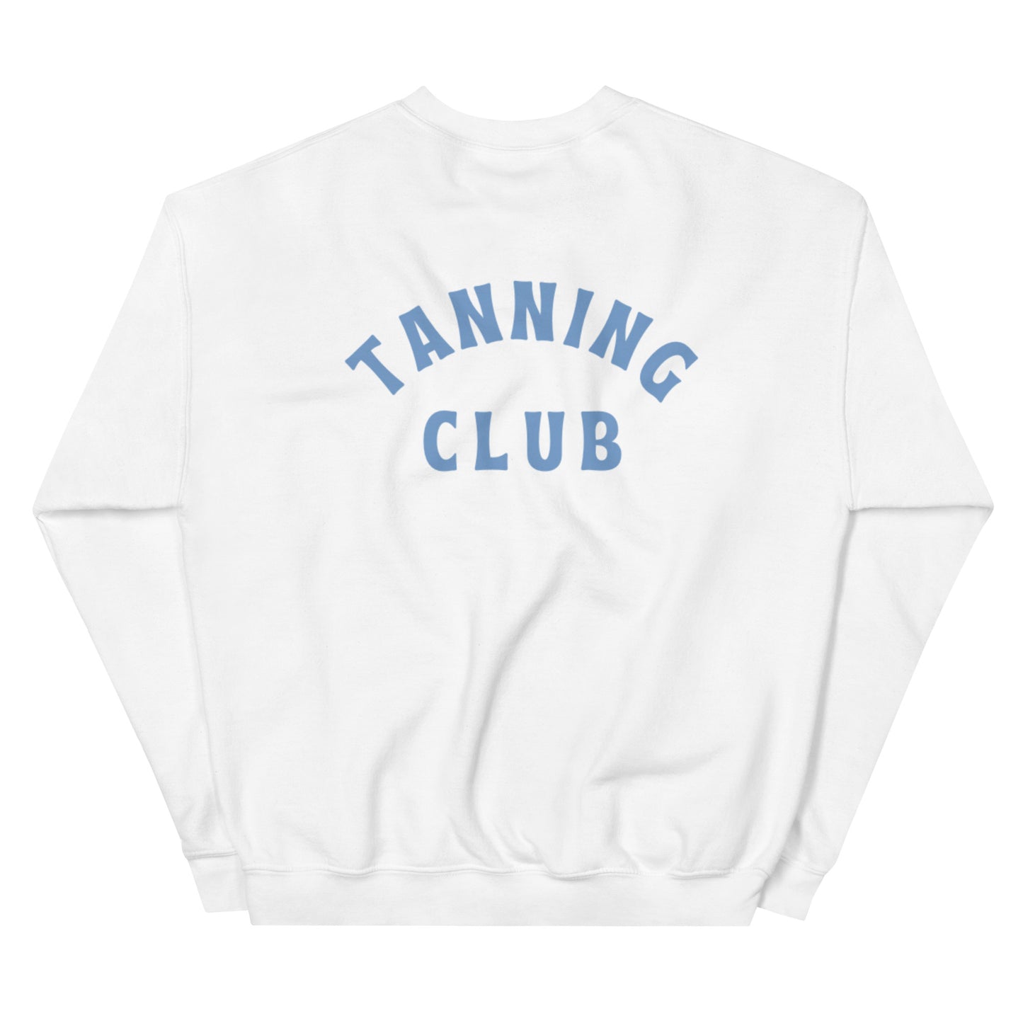 Tanning club womens Sweatshirt