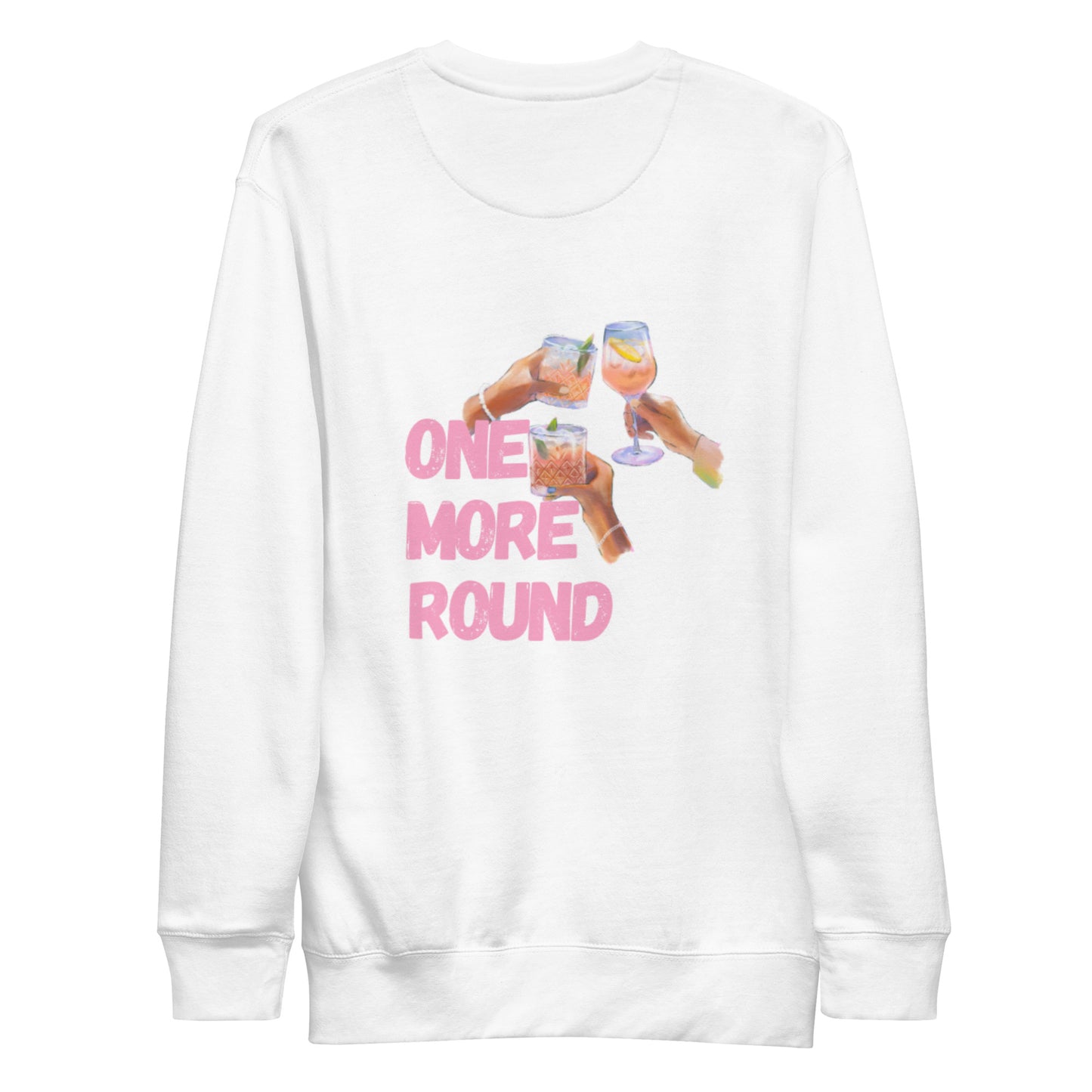 One more round Sweatshirt