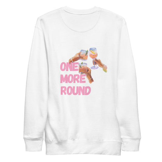 One more round Sweatshirt